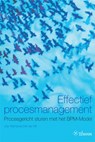 Effectief procesmanagement - Dirk de Wit ; Jos Tolsma - 9789059722903