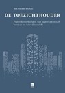 De toezichthouder - Hans de Hoog - 9789059728110