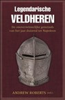 Legendarische Veldheren II - Andrew Roberts - 9789059775336