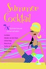 Summer cocktail - Anne West ; Rianne Verwoert ; Carlie van Tongeren ; Petra Kruijt ; Gillian King ; Marijke van den Elzen ; Iris Boter - 9789059777576