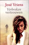 Verbroken vertrouwen - José Vriens - 9789059778139