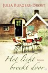Het licht breekt door - Julia Burgers-Drost - 9789059779099