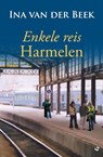 Enkele reis Harmelen - Ina van der Beek - 9789059779433