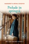 Prelude in springtij -3 - Reina Crispijn ; Margreet Crispijn - 9789059779730