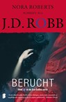 Berucht - J.D. Robb ; Textcase - 9789059900905