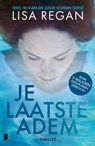 Je laatste adem - Lisa Regan ; Deul en Spanjaard - 9789059902794