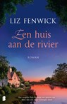 Een huis aan de rivier - Liz Fenwick - 9789059903296