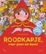 Roodkapje, waar gaan we heen? - Eva Stalinski - 9789059960893