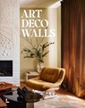 Art Deco Walls - Marlous Snijder - 9789059966413