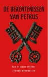 De bekentenissen van Petrus - Jeroen Windmeijer - 9789059972001