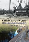 Van Dam tot Wurft - Kees Verweij - 9789059972162