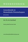 Woordenboek geneeskunde en biomedische wetenschappen, zesde en geheel herziene druk - Peter L.M. Kerkhof - 9789059973107