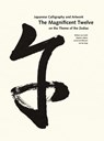 The Magnificent Twelve. Japanese Calligraphy and Artwork on the Theme of the Zodiac - Willem van Gulik ; Stephen Addiss ; Louise de Blécourt ; Jon de Jong - 9789059973558
