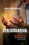 Strijdvaardig - Anne van der Bijl ; Al Jansen - 9789059990524