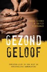 Gezond geloof - Gabe Lyons ; David Kinnaman - 9789059991309