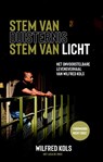 Stem van duisternis, stem van licht - Wilfred Kols ; Lucia de Vries - 9789059991361