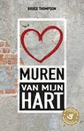 Muren van mijn hart - Bruce Thompson - 9789059991446