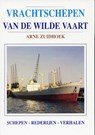 Vrachtschepen van de Wilde Vaart - Arne Zuidhoek - 9789060130780