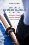Zen en de oosterse martiale kunsten - Taisen Deshimaru - 9789060307120