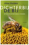 Dichter bij de bij - Alma Huisken - 9789060388136