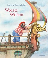 Woeste Willem, Ingrid Schubert ; Dieter&Ingrid Schubert -  - 9789060698419