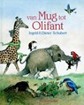 Van mug tot olifant - Ingrid Schubert ; Dieter&Ingrid Schubert - 9789060699393