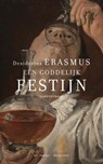 Een goddelijk festijn - Desiderius Erasmus - 9789061007791