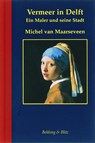 Vermeer in Delft Duitse ed - M. van Maarseveen - 9789061095927