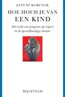 Hoe houd je van een kind - Korczak - 9789061311034