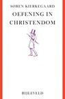 Oefening in christendom - Søren Kierkegaard - 9789061316398