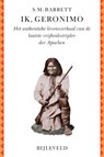 Ik, Geronimo - Stephen M. Barrett - 9789061316800