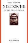 Nietzsche en het christendom - Karl Jaspers - 9789061317135