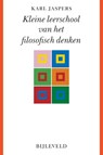 Kleine leerschool van het filosofisch denken - Karl Jaspers - 9789061317142