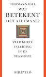 Wat betekent het allemaal? - Thomas Nagel - 9789061318224