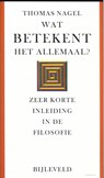 Wat betekent het allemaal? - Thomas Nagel - 9789061318347