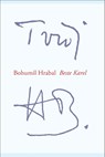 Beste Karel - Bohumil Hrabal - 9789061434399