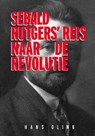 Sebald Rutgers' reis naar de Revolutie - Hans Olink - 9789061434658