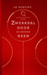 Zwerkbal Door de Eeuwen Heen - J.K. Rowling ; Kennilworthy Whisp - 9789061699088