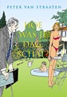 Hoe was je dag, schat? - Peter van Straaten - 9789061699217