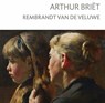 Arthur Briët - Williëtte Wolters- Groeneveld - 9789062169566