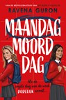 Maandag moorddag - Ravena Guron - 9789062224388