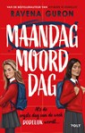 Maandag moorddag - Ravena Guron - 9789062224395