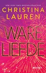 Ware liefde - Christina Lauren - 9789062224715