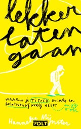 Lekker laten gaan, Hanneke Mijnster -  - 9789062225897