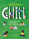 Chill - Milouska Meulens ; Meike Meinhardt - 9789062227532
