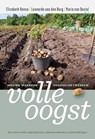 Volle oogst - Elisabeth Hense ; Leonardo van den Berg ; Maria van Boxtel - 9789062240159