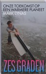 Zes graden - M. Lynas - 9789062244768