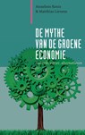 De mythe van de groene economie - Anneleen Kenis ; Matthias Lievens - 9789062245239