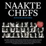 Naakte chefs - R. Bergevoet - 9789062287802