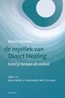 De mystiek van Direct Healing III realiseer je heelheid met elkaar - Beren Hanson - 9789062711352